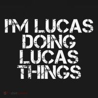 I'M LUCAS DOING LUCAS THINGS Funny Birthday Name Gift Idea Toddler T-Shirt thumb 4