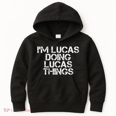 I'M LUCAS DOING LUCAS THINGS Funny Birthday Name Gift Idea Kids Hoodie