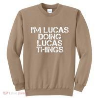 I'M LUCAS DOING LUCAS THINGS Funny Birthday Name Gift Idea Sweatshirt thumb 0