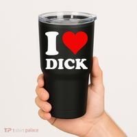 I Love Dick Tumbler thumb 2