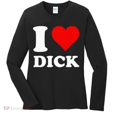 I Love Dick Women's Long Sleeve Shirt