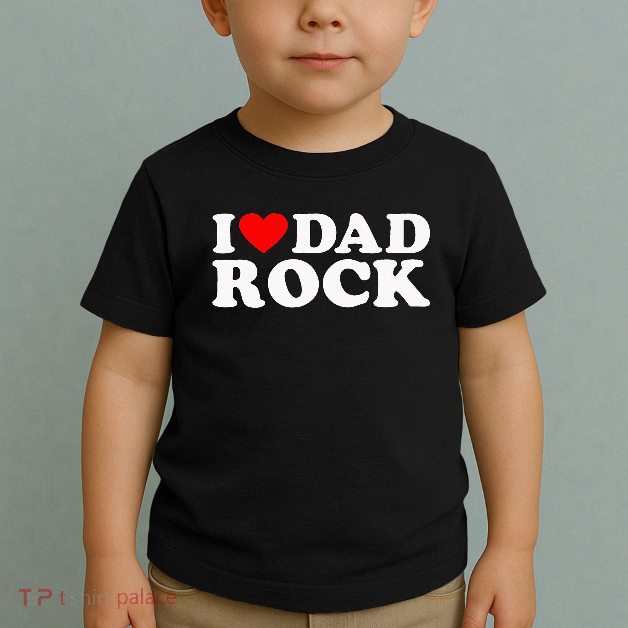 I Love Dad Rock Funny Old Classic Music Humor Statement Toddler T-Shirt
