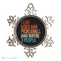 I Like Dogs Pickleball And Maybe 3 People Ornament thumb 0