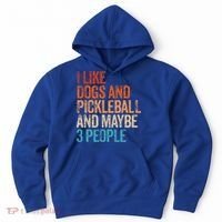 I Like Dogs Pickleball And Maybe 3 People Hoodie thumb 0