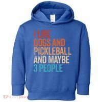 I Like Dogs Pickleball And Maybe 3 People Toddler Hoodie thumb 0