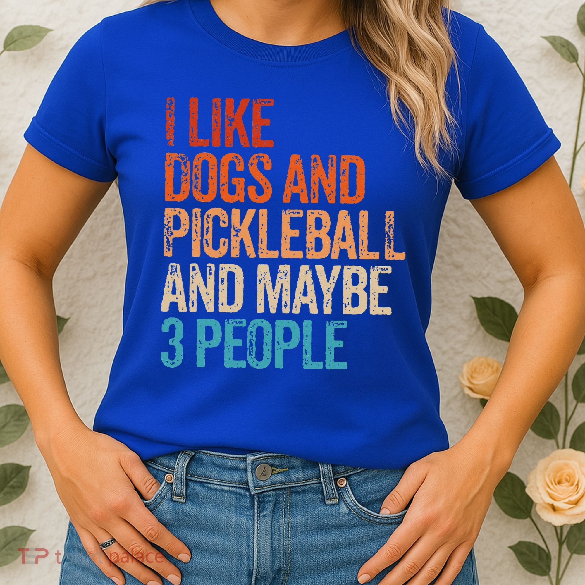 I Like Dogs Pickleball And Maybe 3 People Women's T-Shirt