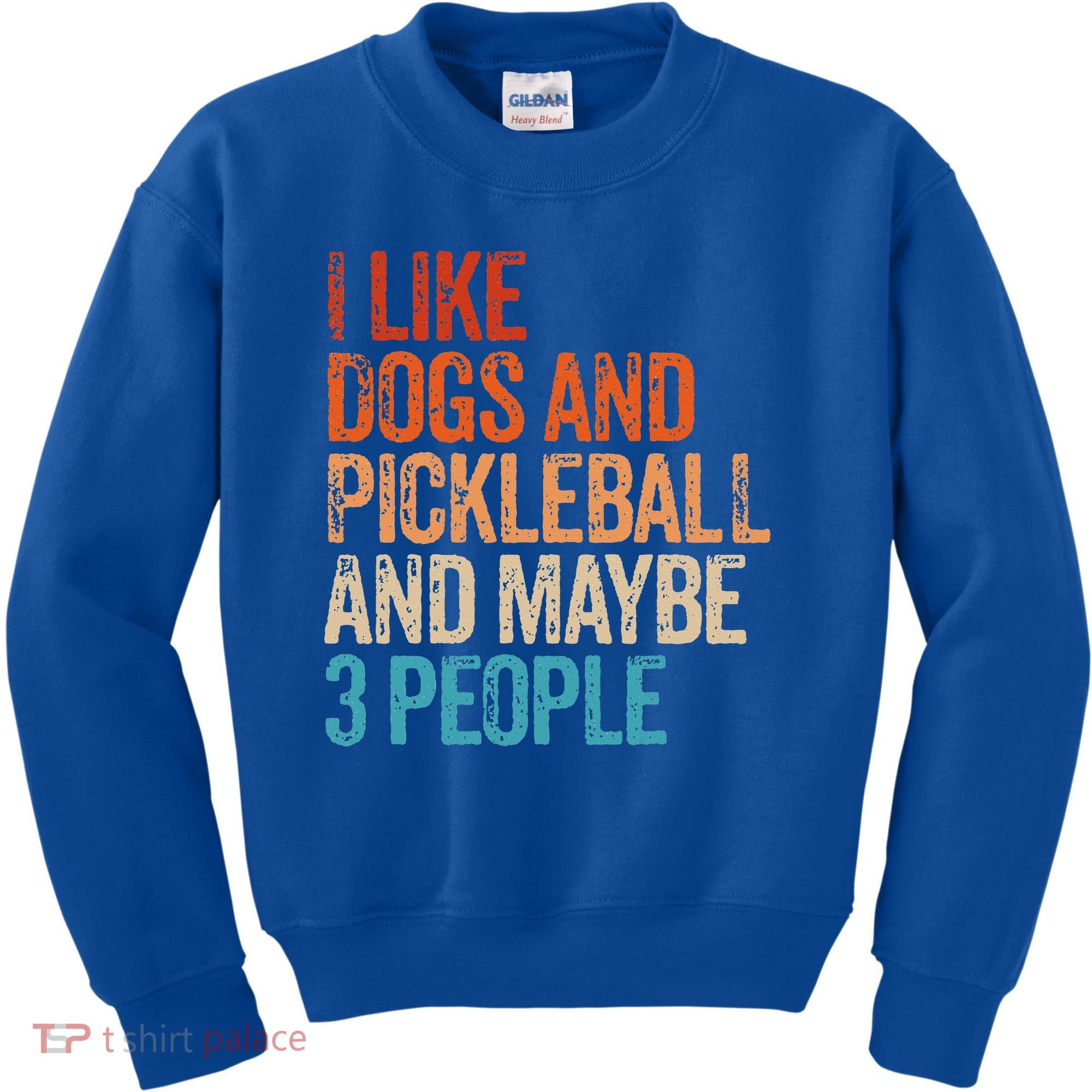 I Like Dogs Pickleball And Maybe 3 People Kids Sweatshirt