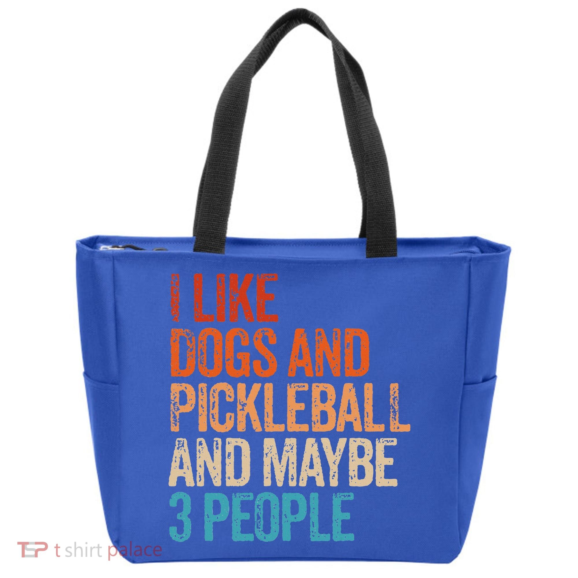 I Like Dogs Pickleball And Maybe 3 People Tote Bag