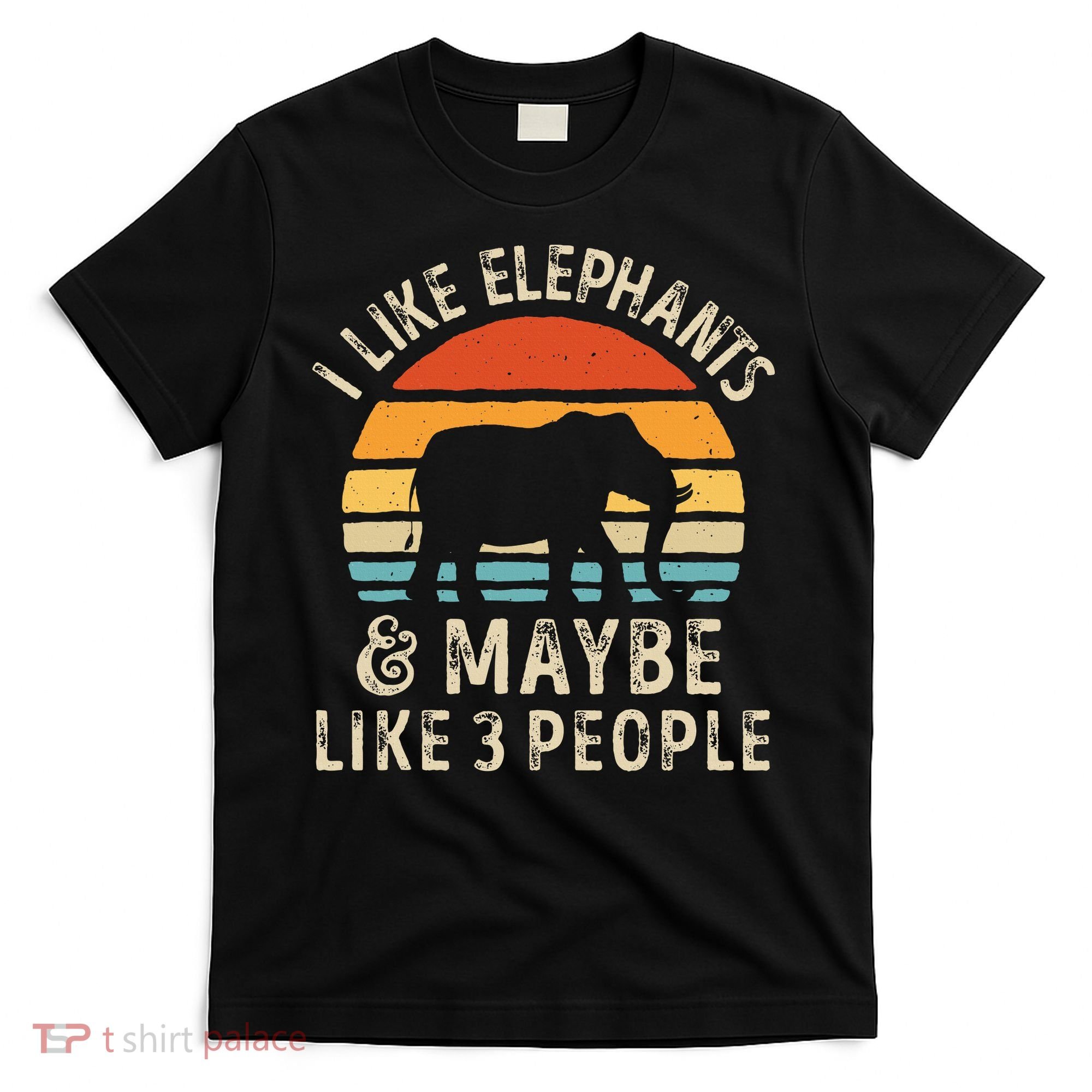 I Like Elephants And Maybe Like 3 People Elephant Retro T-Shirt