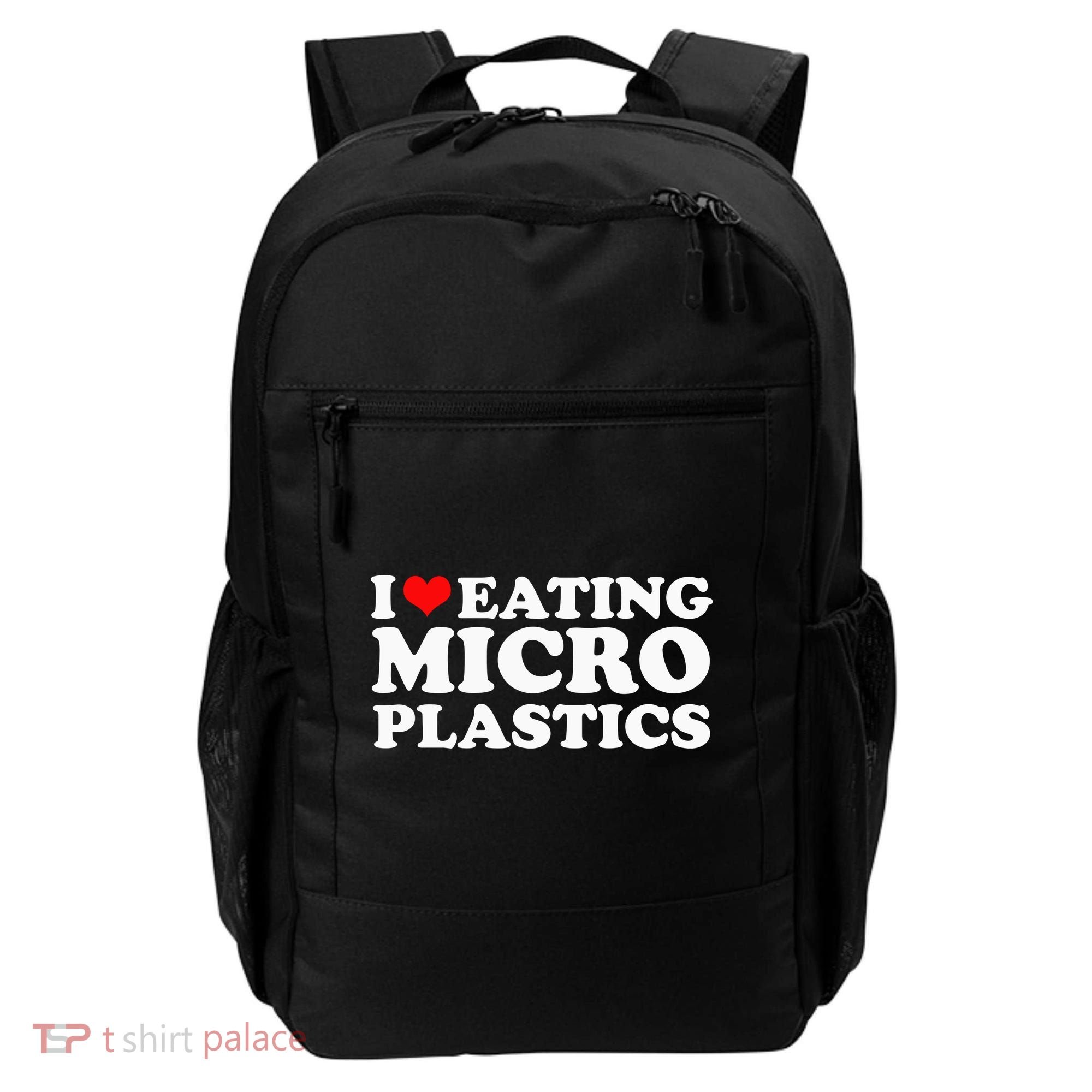 I Love Eating Microplastics Heart To Eat Micro Plastic Backpack