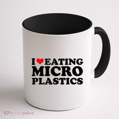 I Love Eating Microplastics Heart To Eat Micro Plastic Coffee Mug back