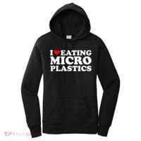 I Love Eating Microplastics Heart To Eat Micro Plastic Women's Hoodie thumb 0