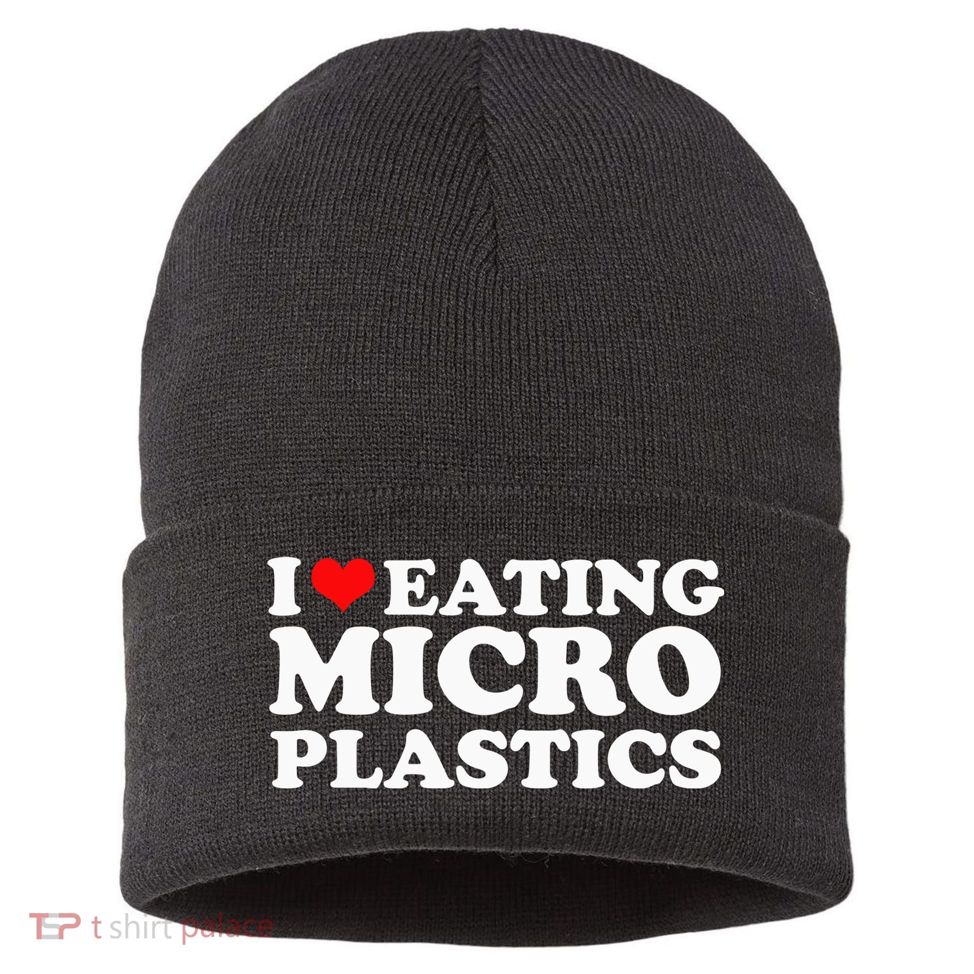 I Love Eating Microplastics Heart To Eat Micro Plastic Sustainable Knit Beanie