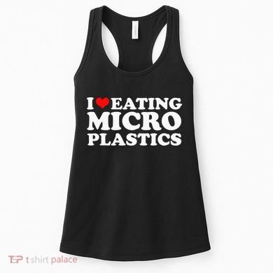 I Love Eating Microplastics Heart To Eat Micro Plastic Women's Tank Top