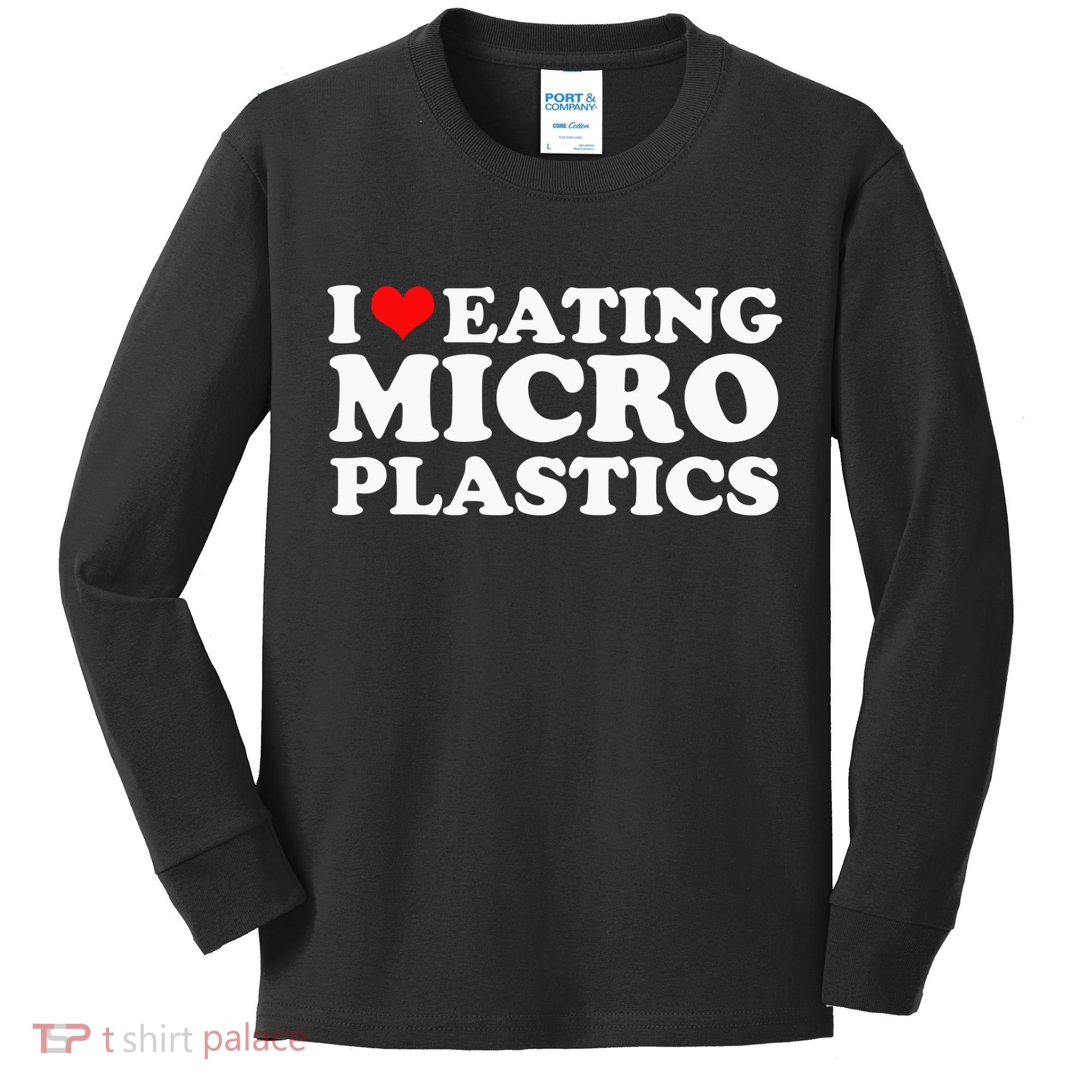 I Love Eating Microplastics Heart To Eat Micro Plastic Kids Long Sleeve Shirt