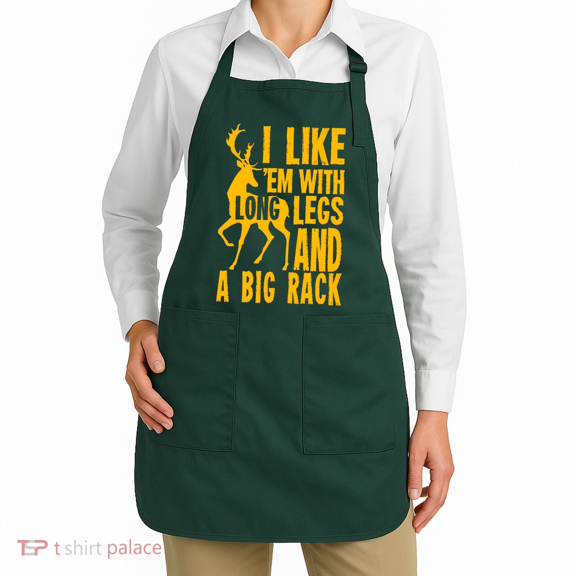 I Like Em With Long Legs And Big Rack Deer Hunting Premium Apron