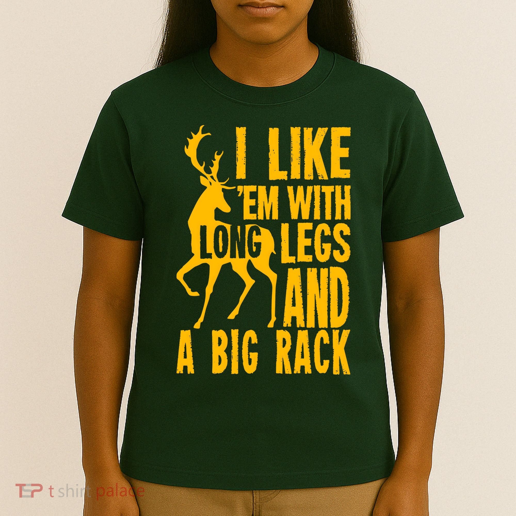 I Like Em With Long Legs And Big Rack Deer Hunting Premium T-Shirt