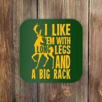 I Like Em With Long Legs And Big Rack Deer Hunting Premium Coaster thumb 0
