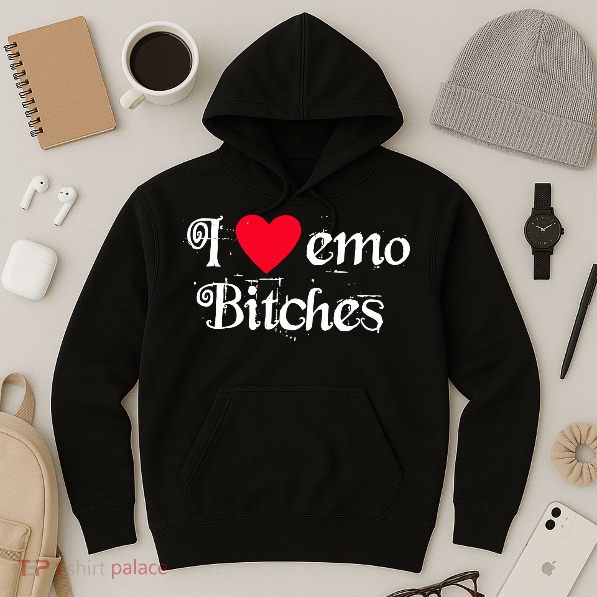 I Love Emo Bitches Hoodie