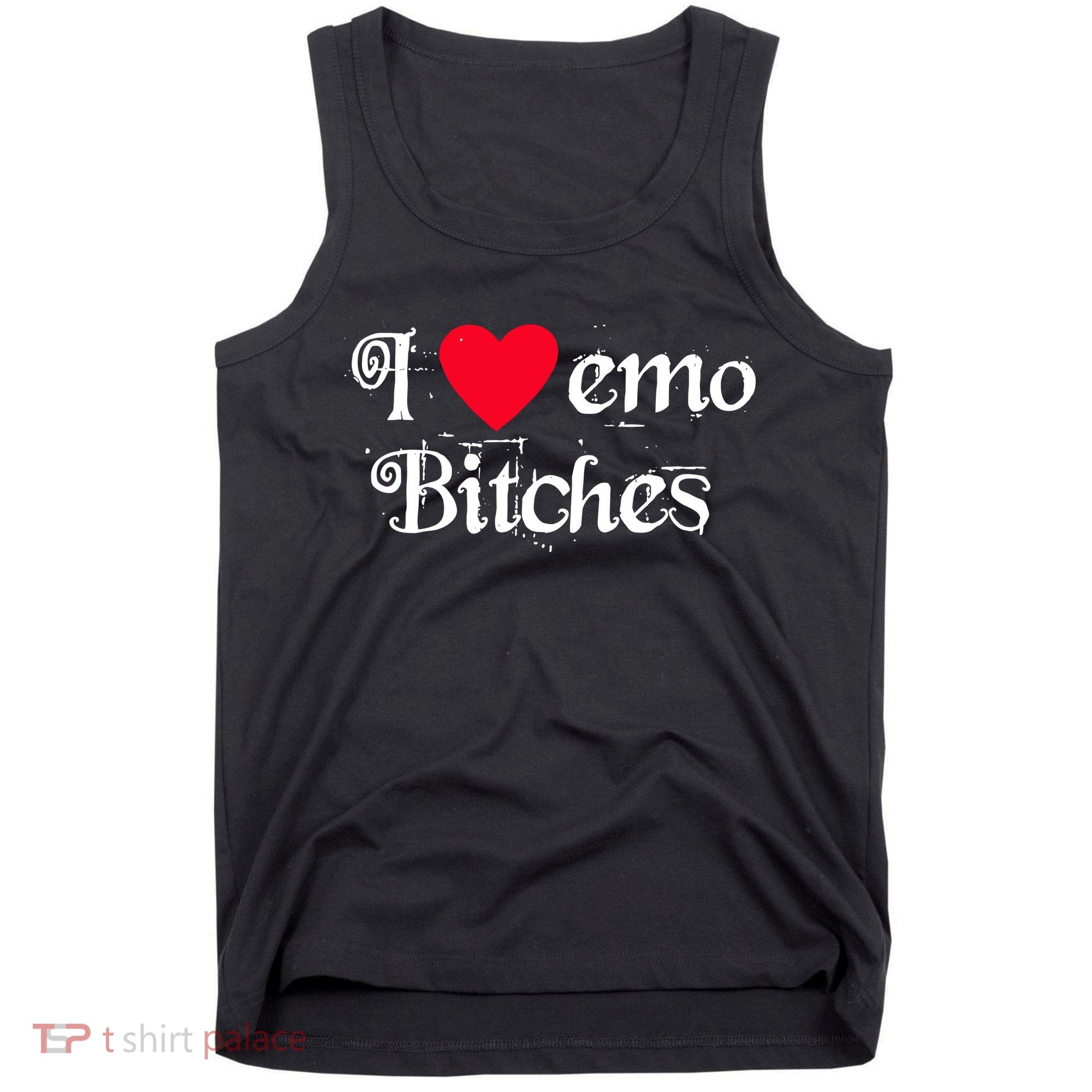 I Love Emo Bitches Tank Top