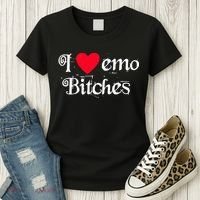 I Love Emo Bitches Women's T-Shirt thumb 3