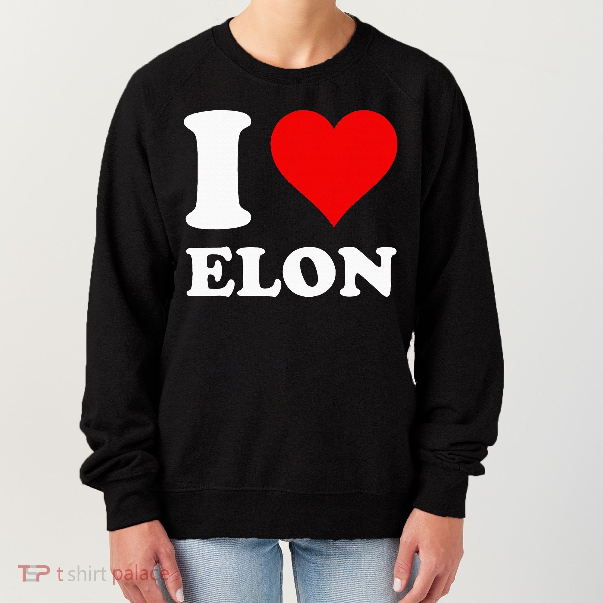I Love Elon Women's Sweatshirt