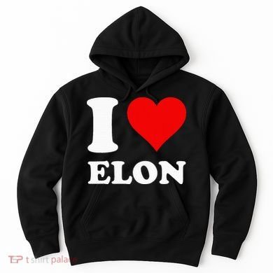 I Love Elon Hoodie