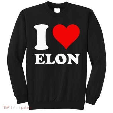 I Love Elon Sweatshirt