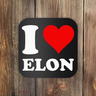 I Love Elon Coaster