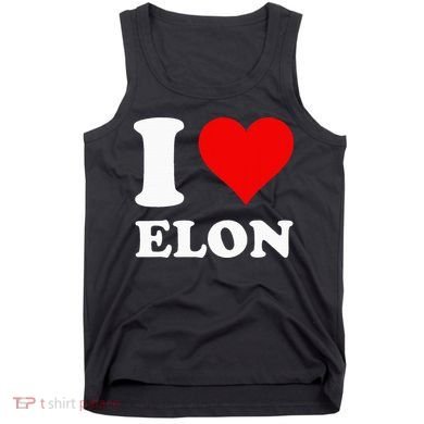 I Love Elon Tank Top