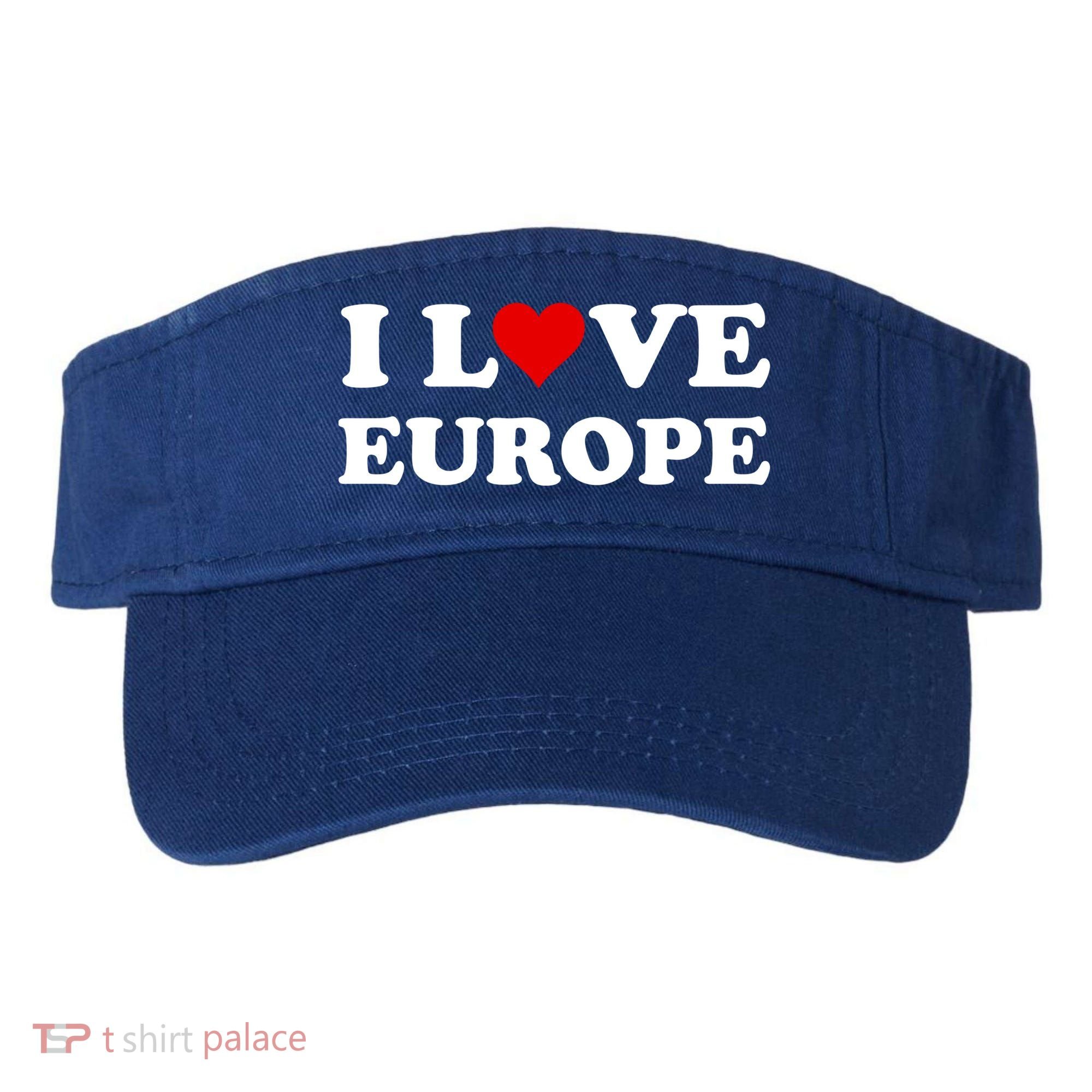 I Love Europe Great Gift Visor
