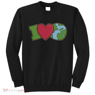 I Love Earth Nature Sweatshirt