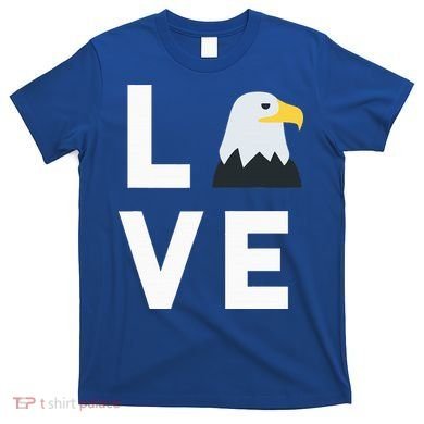 I Love E.agles Funny American Bald Eagle Lover Bird T-Shirt
