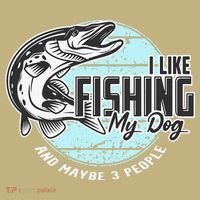 I Like Fishing My Dog Maybe Three People Funny Fishing T-Shirt thumb 7