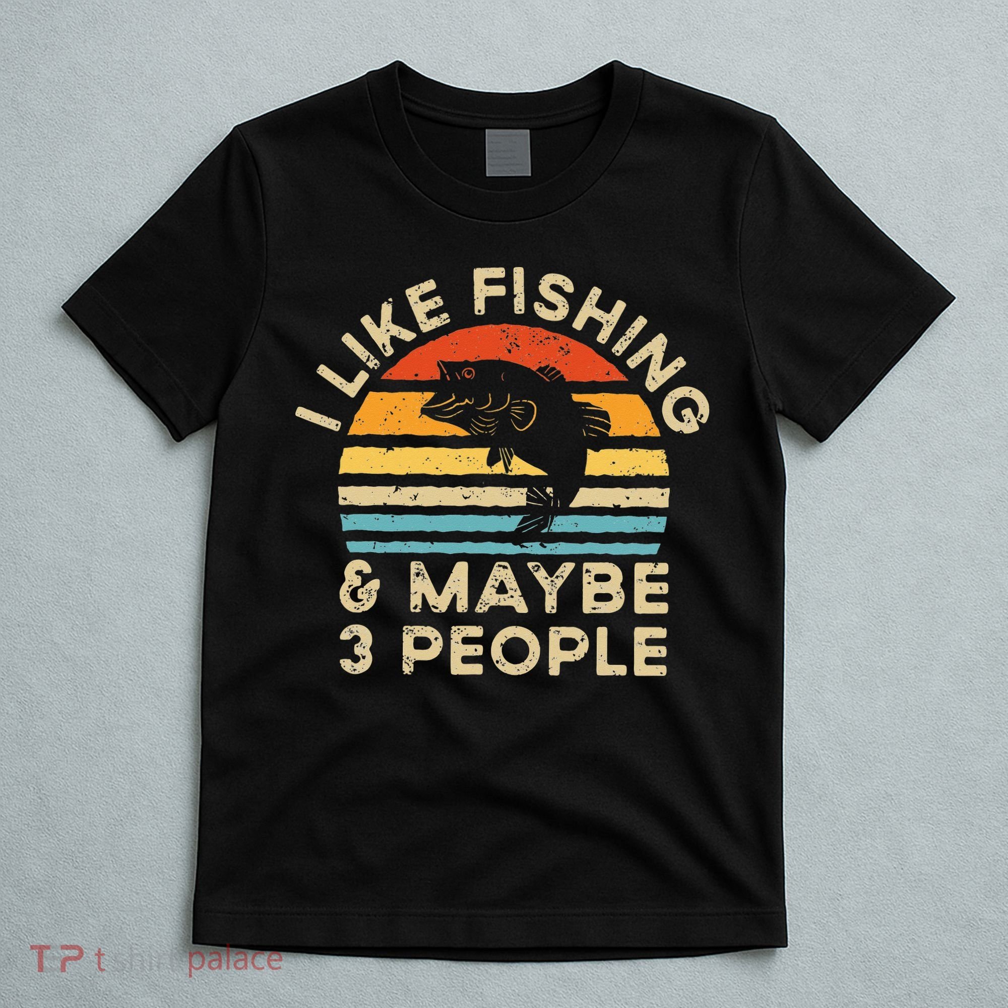 I Like Fishing And Maybe 3 People Retro Vintage T-Shirt