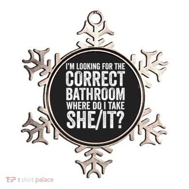 I’M Looking For The Correct Bathroom Where Do I Take A She/It? Funny Sarcastic Ornament
