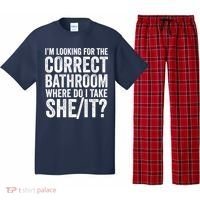 I’M Looking For The Correct Bathroom Where Do I Take A She/It? Funny Sarcastic Pajama Set thumb 0