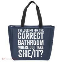 I’M Looking For The Correct Bathroom Where Do I Take A She/It? Funny Sarcastic Tote Bag thumb 0
