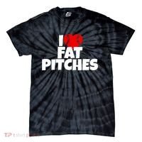 I Love Fat Pitches Tie-Dye T-Shirt thumb 0