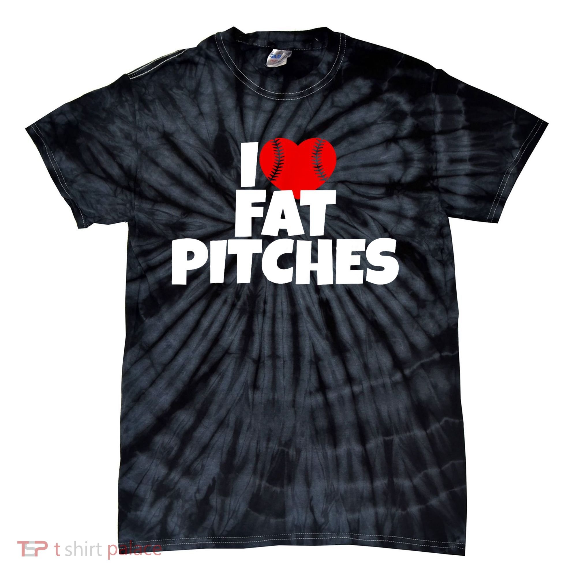I Love Fat Pitches Tie-Dye T-Shirt
