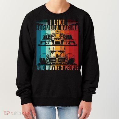 I Like Formula Racing And Maybe 3 People Retro Women's Sweatshirt