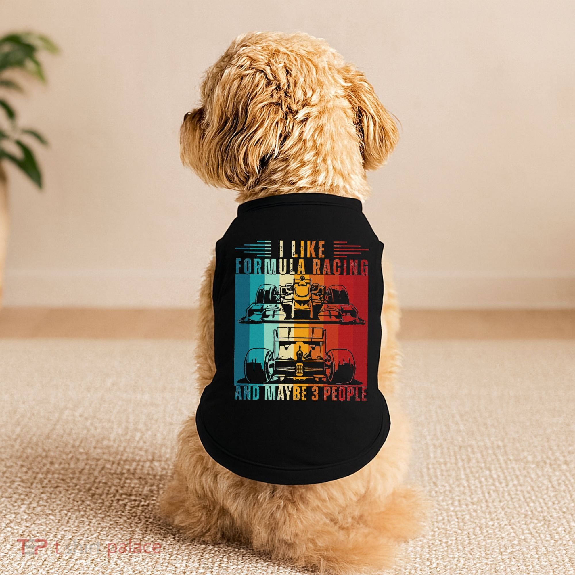 I Like Formula Racing And Maybe 3 People Retro Doggie Tank