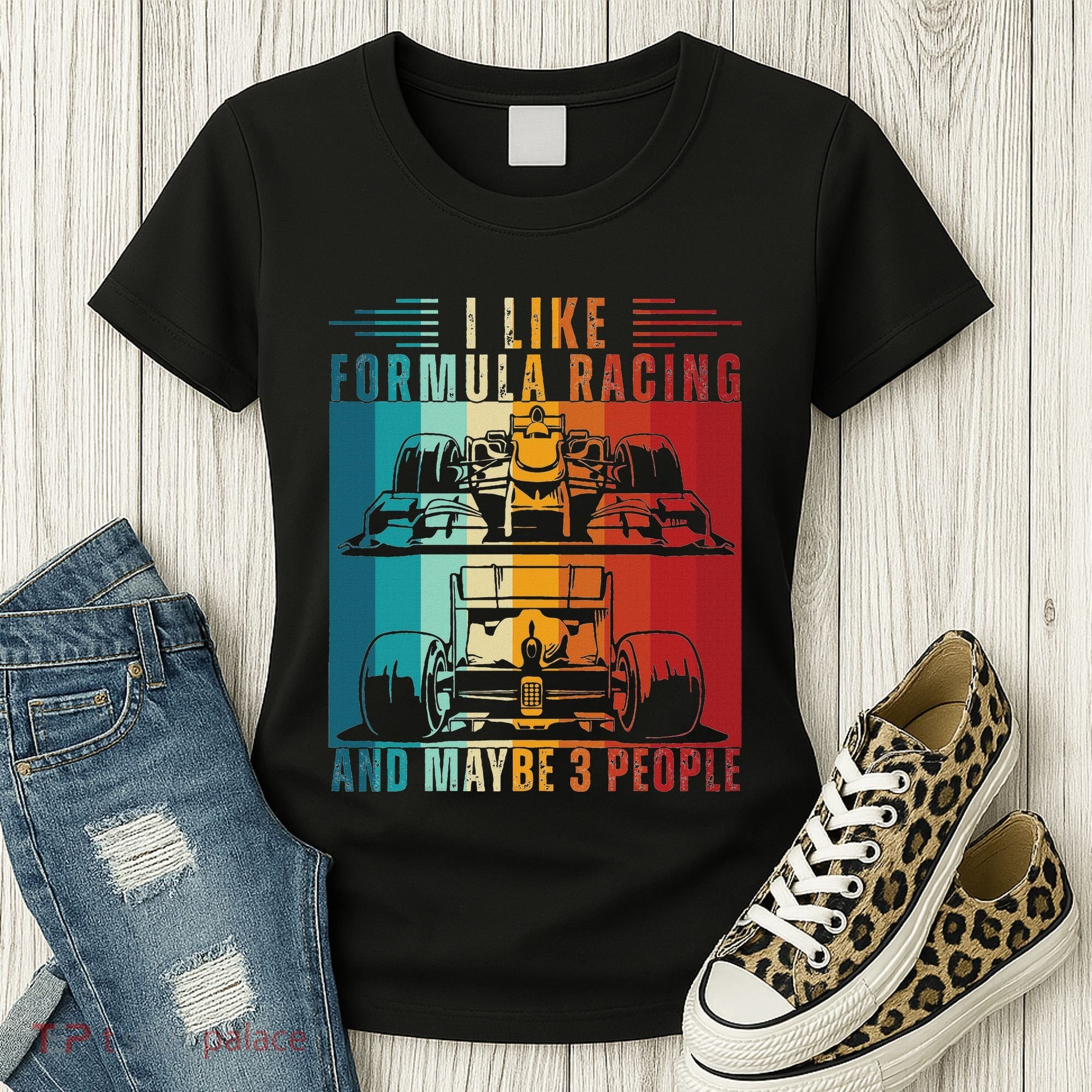 I Like Formula Racing And Maybe 3 People Retro Women's T-Shirt