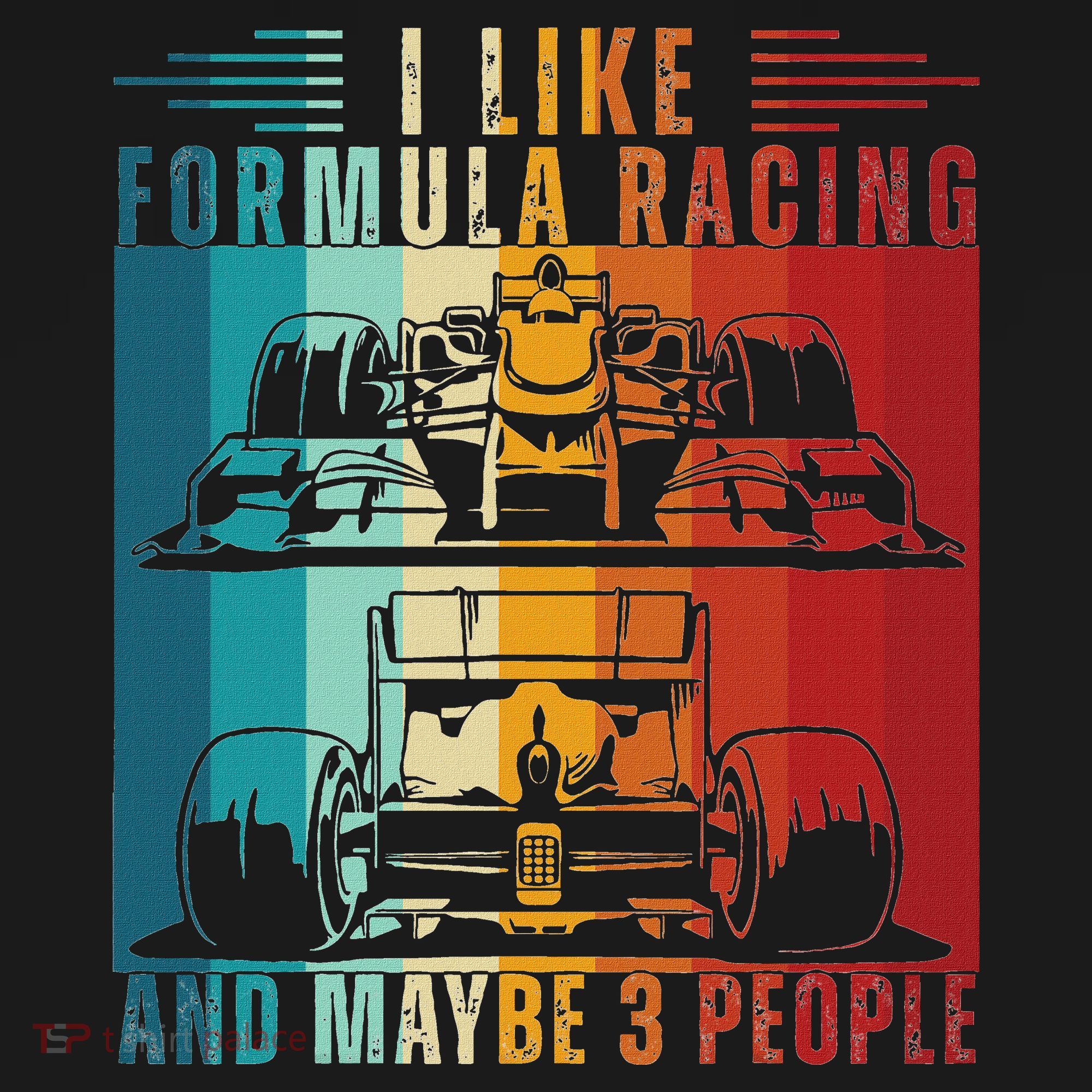 I Like Formula Racing And Maybe 3 People Retro Kids T-Shirt