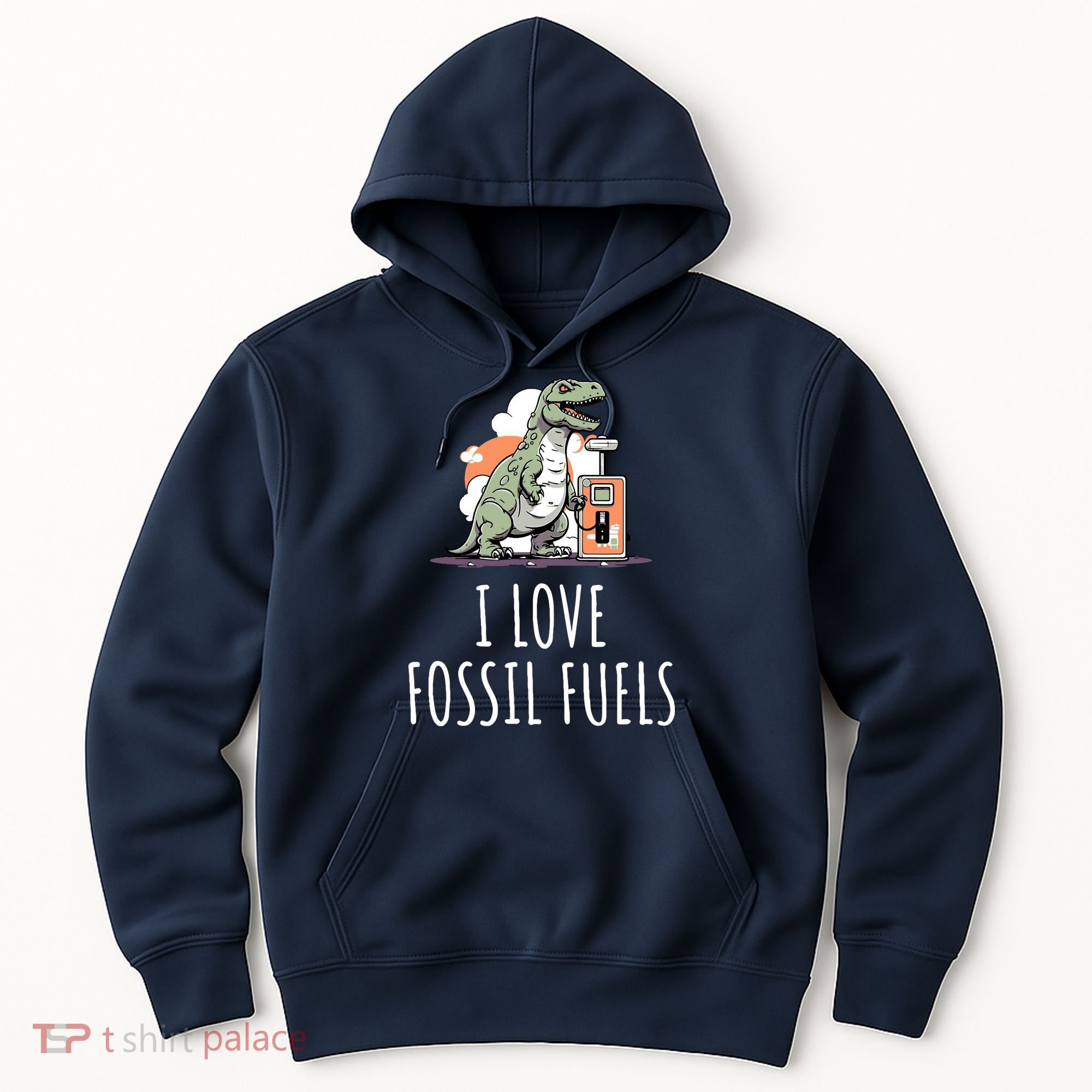I Love Fossil Fuels Hoodie