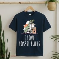 I Love Fossil Fuels T-Shirt thumb 2