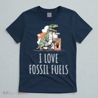 I Love Fossil Fuels T-Shirt thumb 5