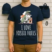 I Love Fossil Fuels T-Shirt thumb 6