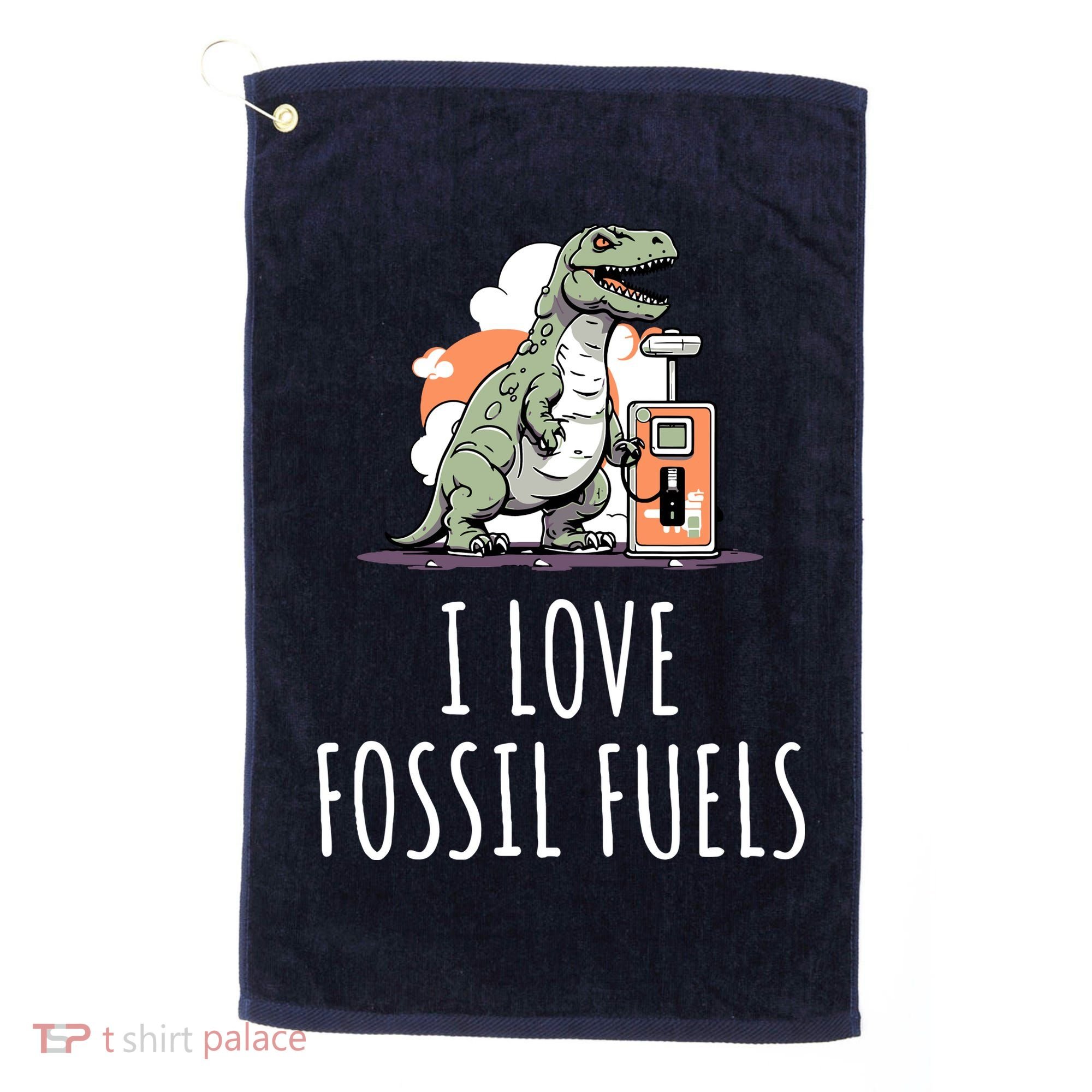 I Love Fossil Fuels Golf Towel