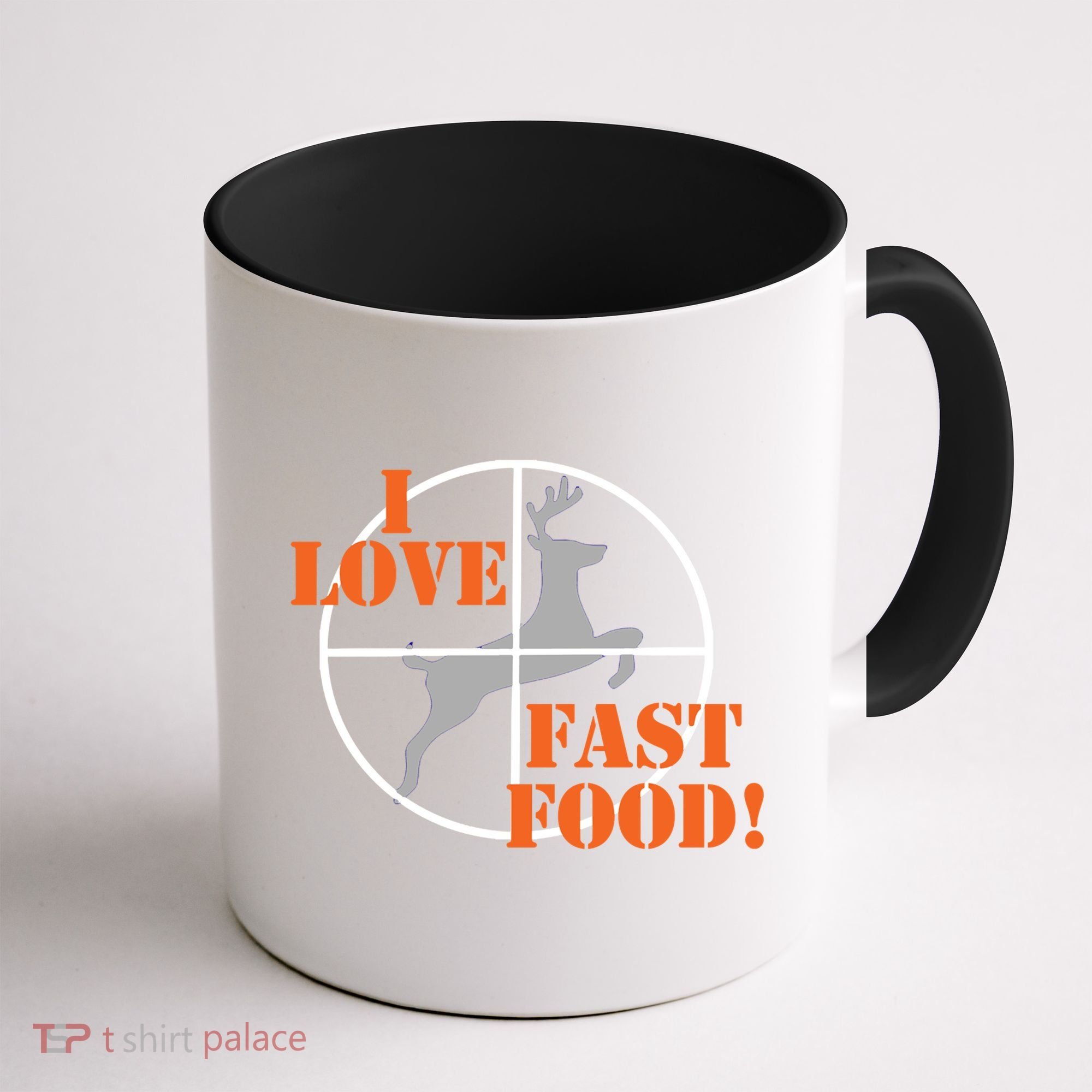 I Love Fast Food Deer Hunters Hunting Tee Great Gift Coffee Mug
